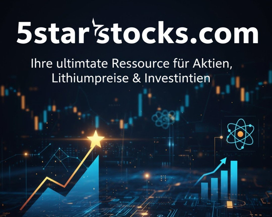 5starsstocks .com: Ihre ultimative Ressource für Aktien, Lithiumpreise & Investitionen
